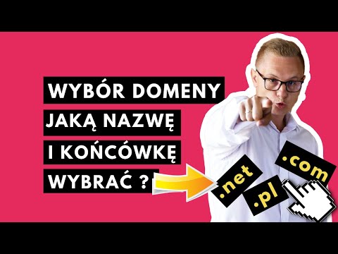 Jaką Domenę Wybrać , Gdzie kupić domenę [Jaką końcówkę domeny wybrać ]