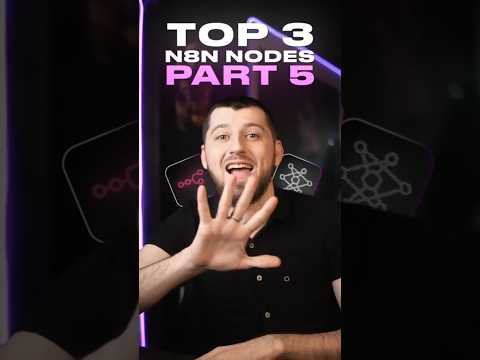 TOP 3 Must-Have N8N Nodes (Part 5) 🔥