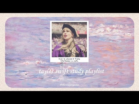 taylor swift study playlist💜
