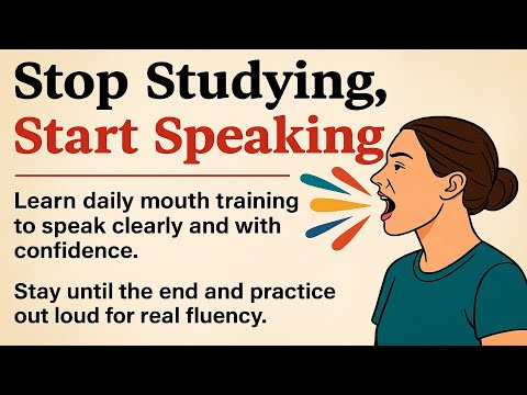 Stop Studying, Start Speaking ✅️ Graded Reader |The Secret Mouth Training for English Fluency
