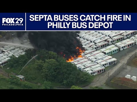 SEPTA buses catch fire at Philadelphia depot