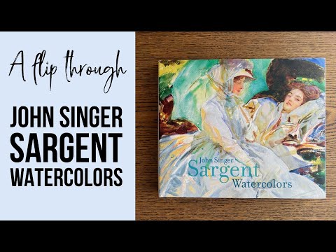 John Singer Sargent "Watercolors" - a book flip through