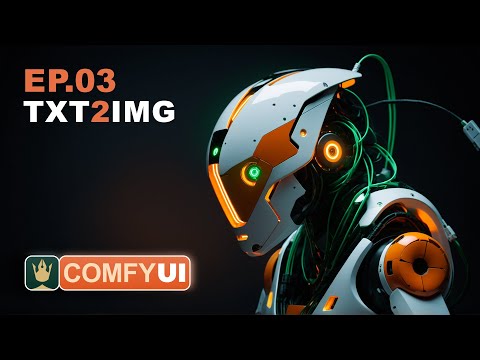 ComfyUI Tutorial Series: Ep03 - TXT2IMG Basics