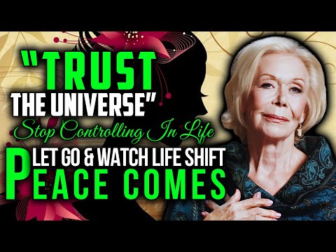 Louise Hay - Embrace Uncertainty and Let Life Flow With Peace - No Hard Forcing