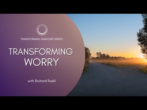 Transforming Worry into Ease
