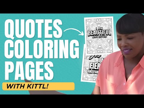Kittl Design Tutorial: Creating Gorgeous Quotes Coloring Pages for KDP or Print on Demand Shops!