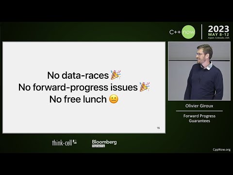 Forward Progress Guarantees in C++ - Olivier Giroux - CppNow 2023