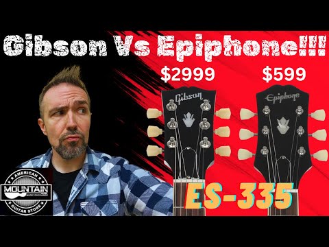 Gibson ES-335 Vs. Epiphone ES-335!  Is the Gibson worth the extra $$$?