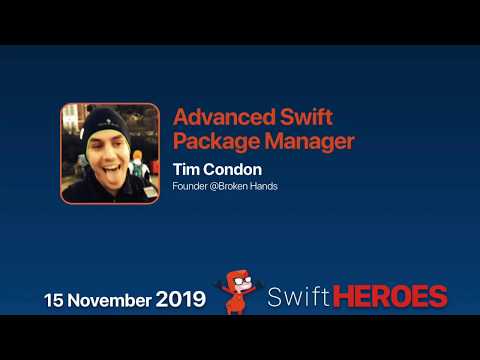 Advanced Swift Package Manager - Tim Condon - Swift Heroes 2019
