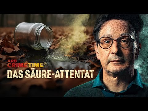 Das Säure-Attentat - Der Angriff auf Bernhard Günther | ARD CrimeTime | Folge 1