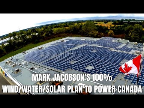 100% Renewable Canada: Mark Jacobson’s Wind, Water, Solar Master Plan