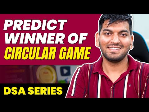 Recursion Special: Predict Winner of Circular Game || Algorithms for Placement