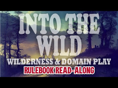 High Level Wilderness and Domain Play for OSR? Let's Read "Into the Wild!"
