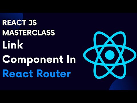 ReactJS Tutorial 71: React Router Part 3 Link Component In React