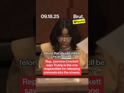 Rep. Jasmine Crockett says Trump is responsible for releasing criminals into the streets