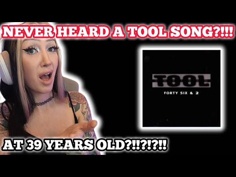 First time hearing Tool - Forty Six & 2 reaction