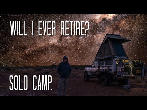 ASPW Solo Camp. I try astro-photography and ask, will I ever retire? @4xoverland