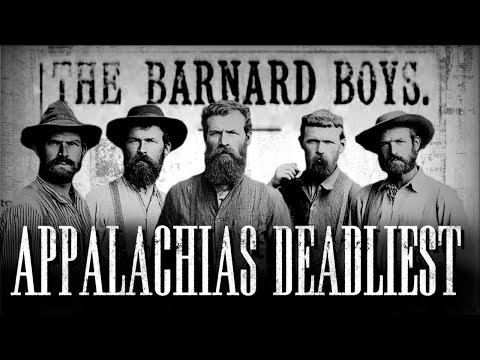 Appalachias Deadliest: The Bad Barnard Boys