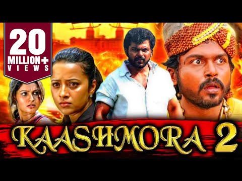 Kaashmora 2 - South Hindi Dubbed Full Movie | Karthi, Reemma Sen, Andrea Jeremiah