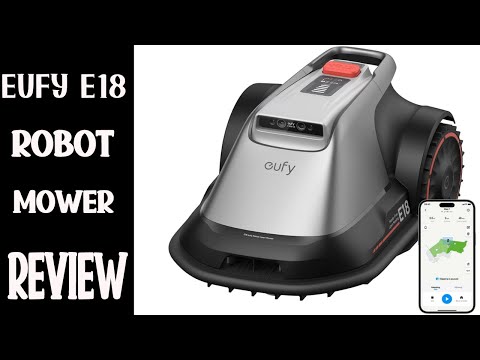 eufy E18 Robot Lawn Mower Review - No wires No RTK needed