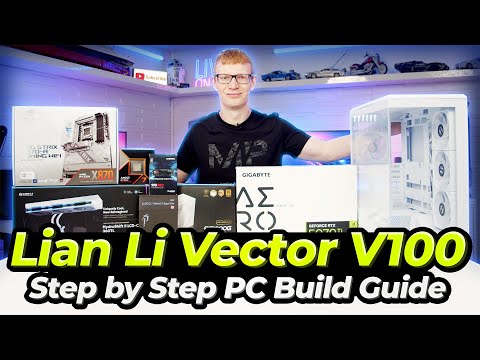 Lian Li Vector V100 Build - Step by Step Guide