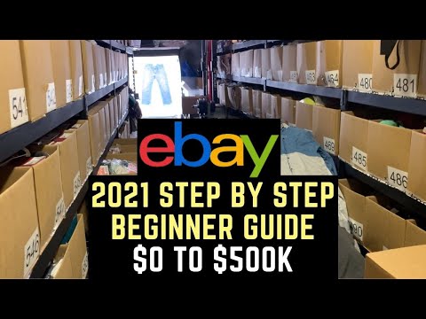 How To Sell $500k on eBay For Beginners | 2021 Step by Step Guide