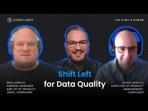Shift Left Stream Processing for Better Data Governance and Quality | Life Is But A Stream Podcast