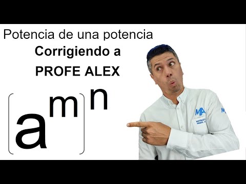 POTENCIA DE UNA POTENCIA. A QUÉ ES IGUAL. Corrigiendo a Profe Alex