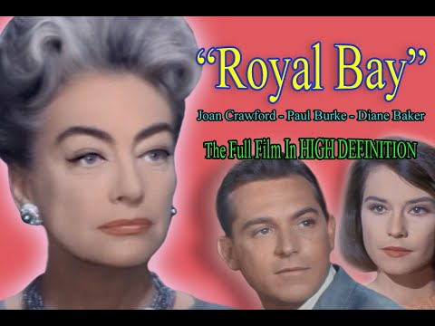 "Royal Bay" FULL FILM [HD] - Joan Crawford Diane Baker (1963) aka "Della"