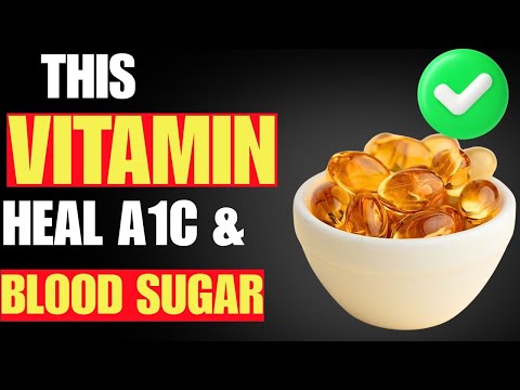 Over 60? Top 4 Essential Vitamins to Lower Blood Sugar Level & A1C