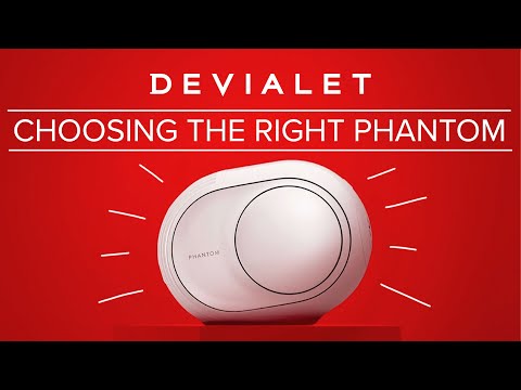 Devialet Phantom - How to Choose the Right One for You