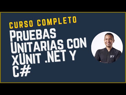 Curso completo de pruebas unitarias con xUnit y C#