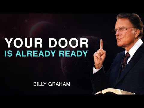 Don’t Panic — God Already Has the Right Door Ready for You | Billy Graham