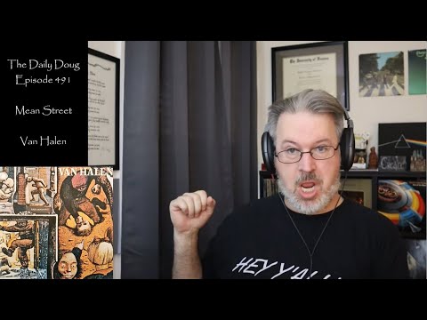 Classical Composer Reaction & Analysis to Mean Street (Van Halen) | The Daily Doug (Episode 491)