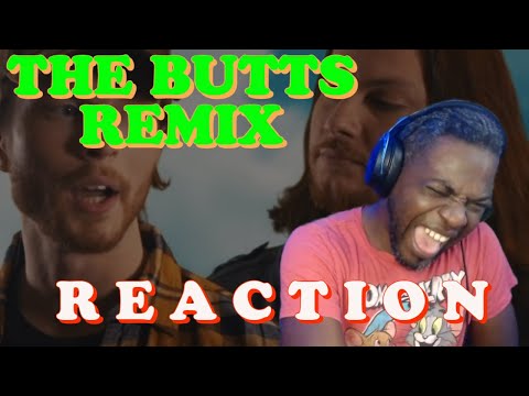 FIRST TIME HEARING HOMEFREE THE BUTTS REMIX