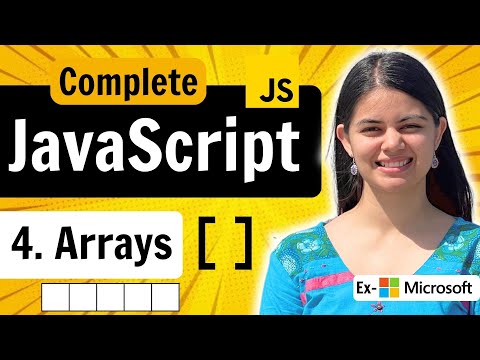 Lecture 4: Arrays | JavaScript Full Course