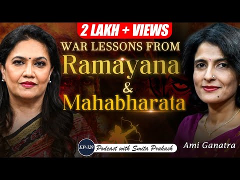 EP-329 | Lessons of War from the Ramayana and Mahabharata | Ami Ganatra