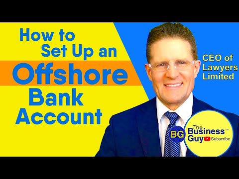 How to Set Up an Offshore Bank Account (Updated)
