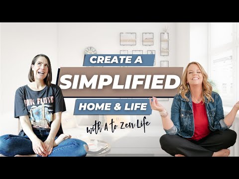How to Create a Simplified Home with @AtoZenLife  | Clutterbug Podcast # 192