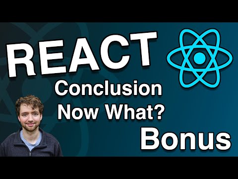 Where do I go from Here? 10 Things to Learn - React Tutorial Series Conclusion