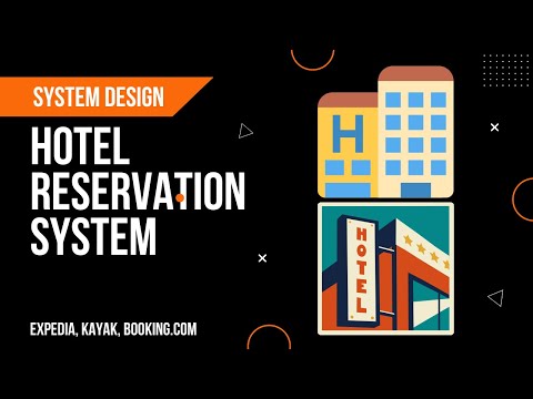 Design a Hotel Reservation System like Expedia & Kayak | System Design