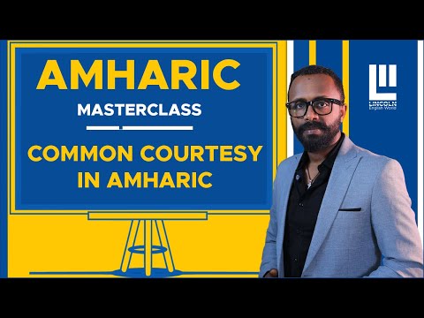 AMHARIC Common Courtesy Phrases