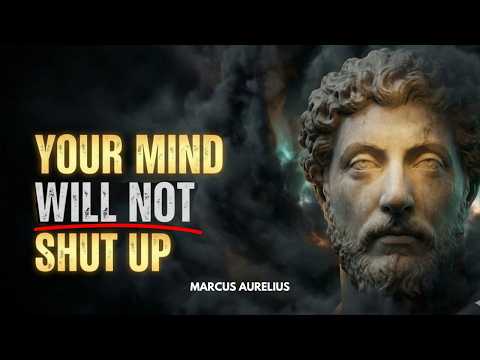 Your Mind Won't Shut Up — 6 Stoic Laws to Silence Toxic Thoughts Forever | STOICISM