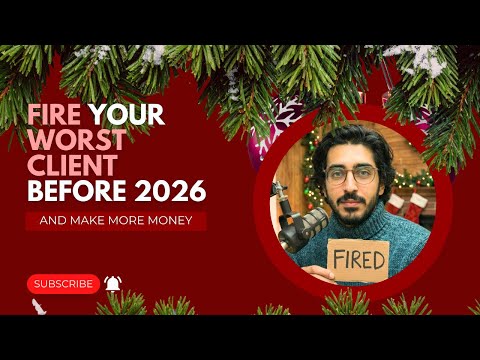 Fire Your Worst Client Before 2026