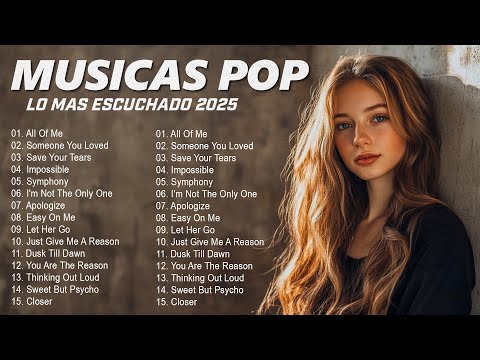 Musicas Internacionais Mais Tocadas 2025 💗Top 100 Acustico Músicas Internacionais Pop💗Top Hit #7