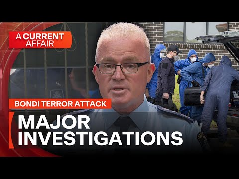 Bondi attack: Major counter-terror investigation underway | A Current Affair