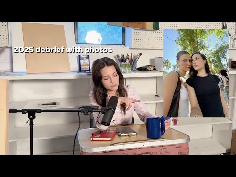 2025 debrief with photos // EP 96