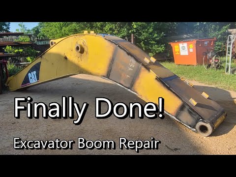 Part Three; Excavator Boom Repair.. Finally!
