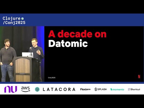 A Decade on Datomic - Davis Shepherd & Jonathan Indig (Netflix)