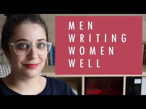 Men Writing Women: Five Times Male Authors Got It Right